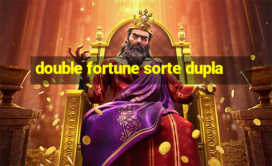 double fortune sorte dupla