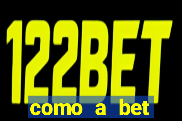 como a bet acompanha os jogos