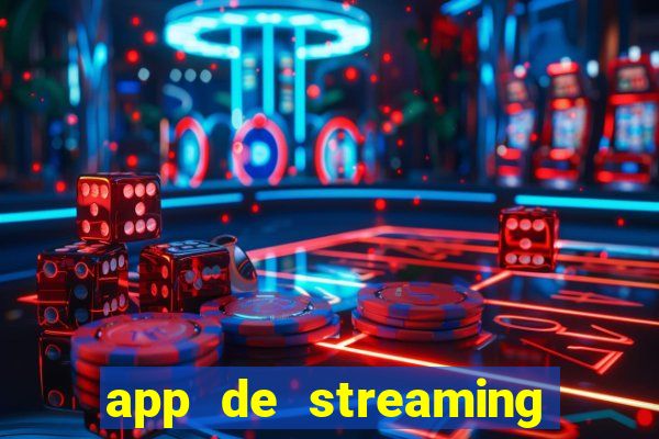 app de streaming de jogos