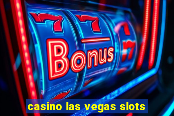 casino las vegas slots