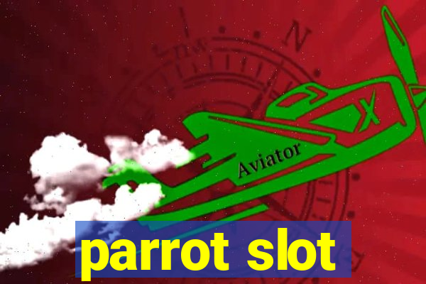 parrot slot