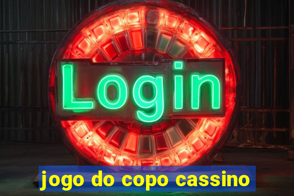 jogo do copo cassino