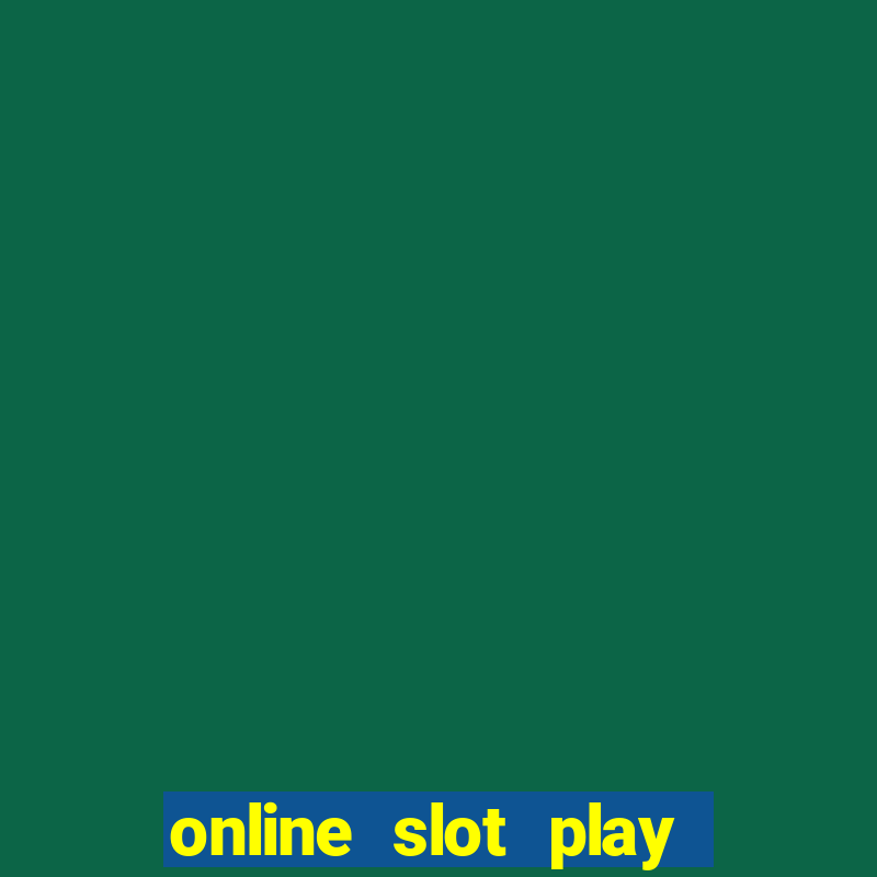 online slot play for real money