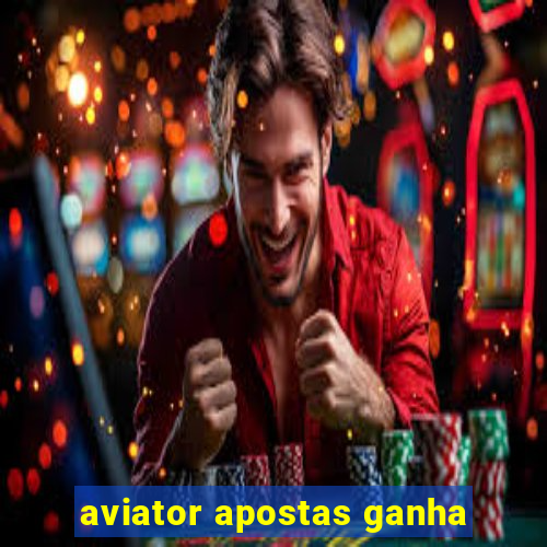 aviator apostas ganha