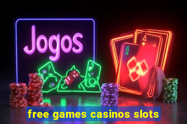 free games casinos slots