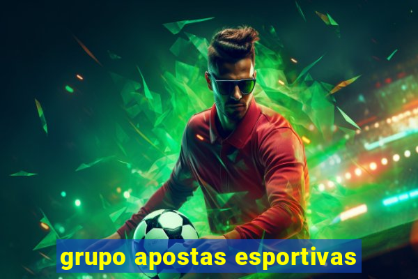 grupo apostas esportivas