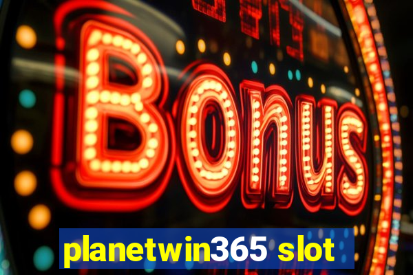 planetwin365 slot