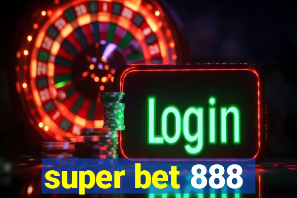 super bet 888