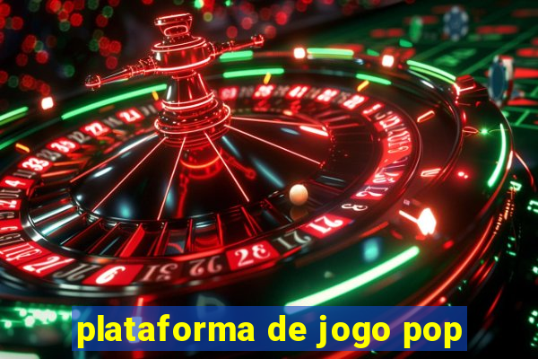 plataforma de jogo pop