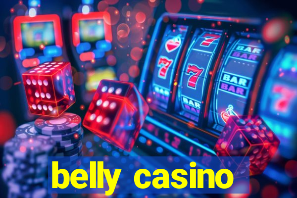 belly casino