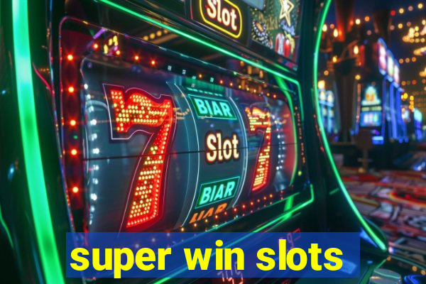 super win slots