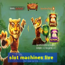 slot machines live