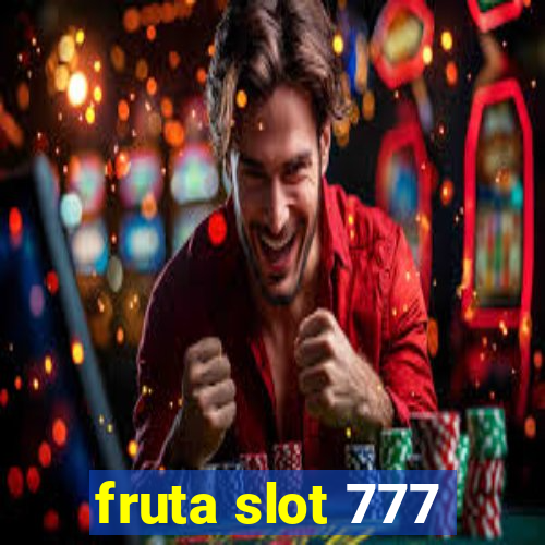 fruta slot 777