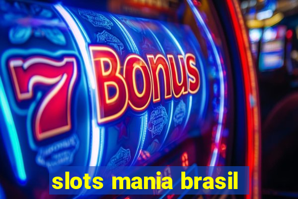 slots mania brasil