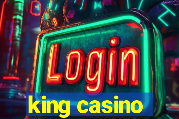 king casino