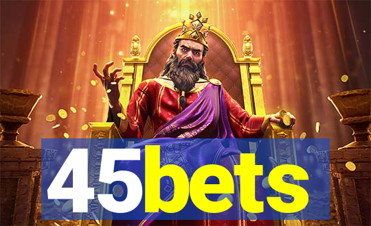 45bets