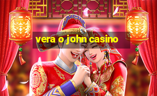 vera o john casino