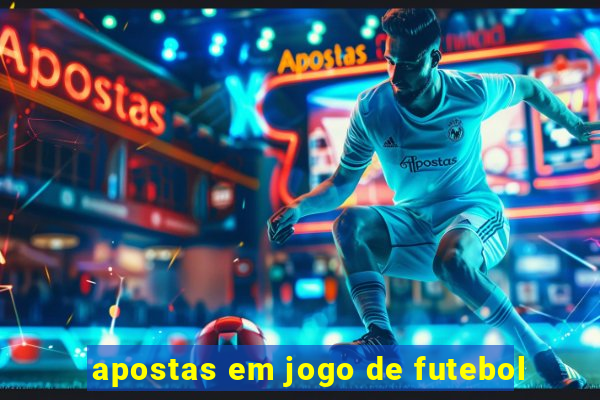 apostas em jogo de futebol