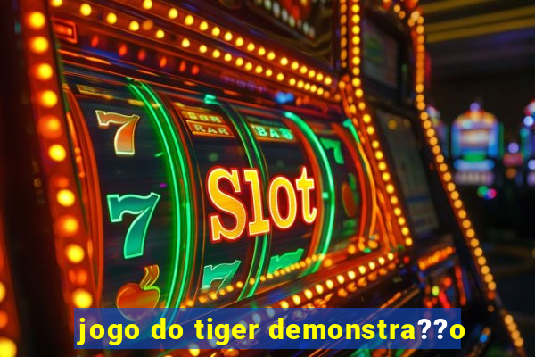 jogo do tiger demonstra??o