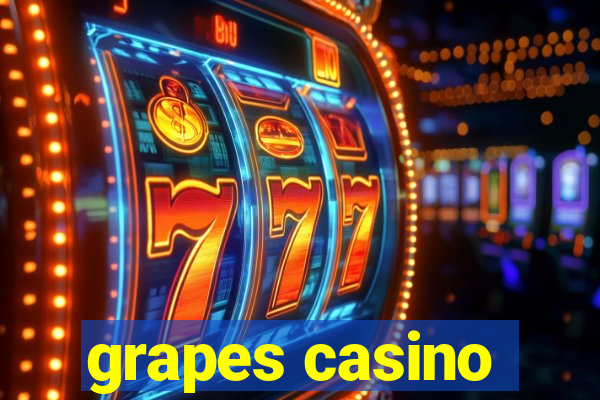 grapes casino