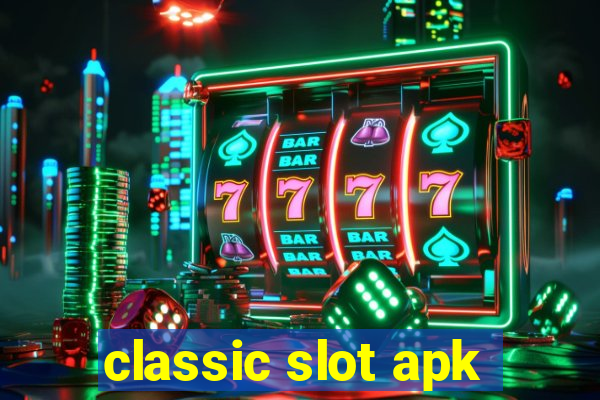 classic slot apk