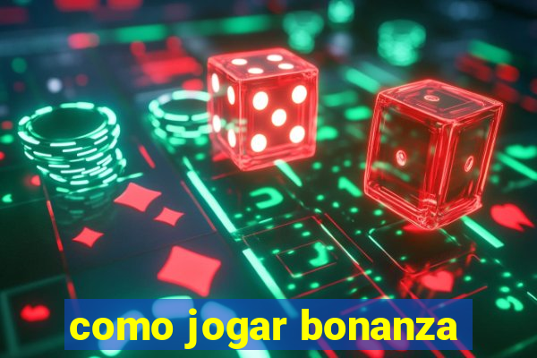 como jogar bonanza