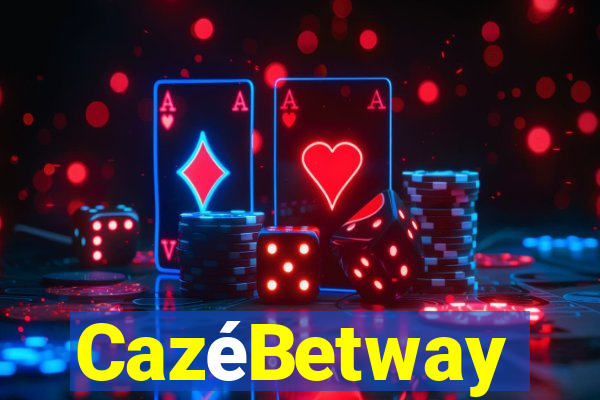 CazéBetway