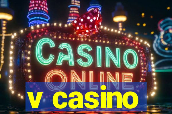 v casino