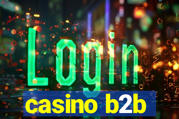 casino b2b