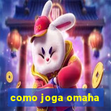 como joga omaha