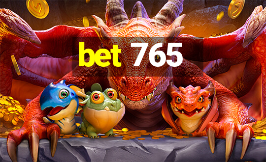 bet 765