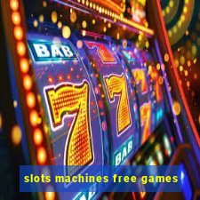 slots machines free games