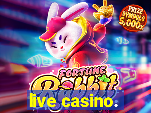 live casino.