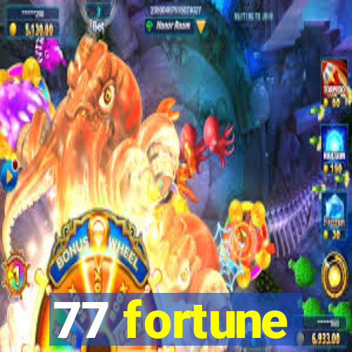 77 fortune