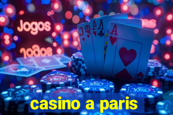 casino a paris