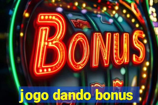 jogo dando bonus