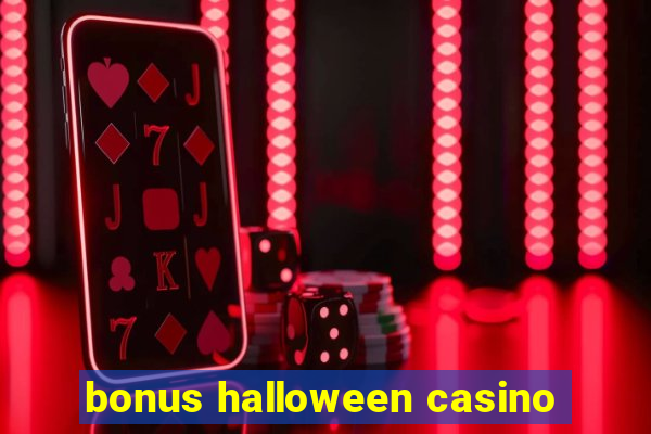 bonus halloween casino