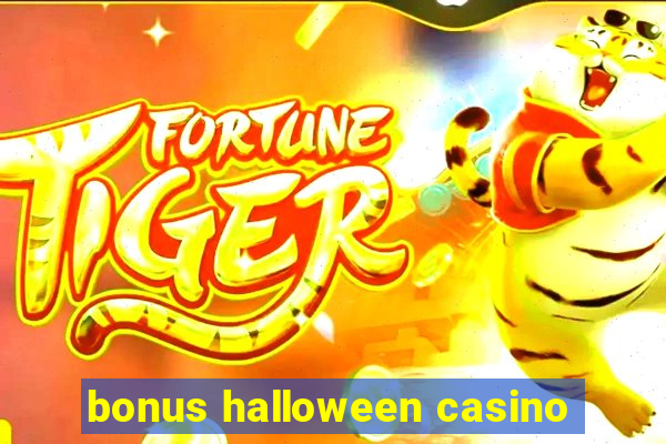 bonus halloween casino