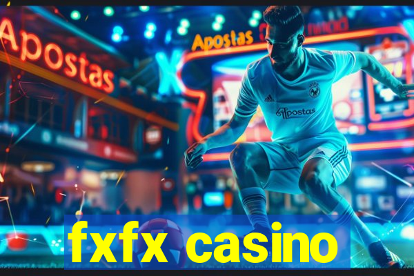 fxfx casino