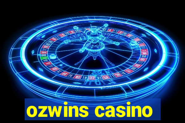 ozwins casino