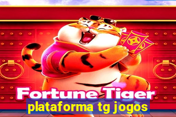 plataforma tg jogos