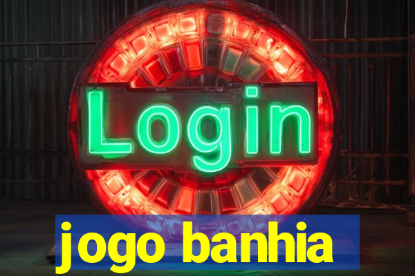 jogo banhia