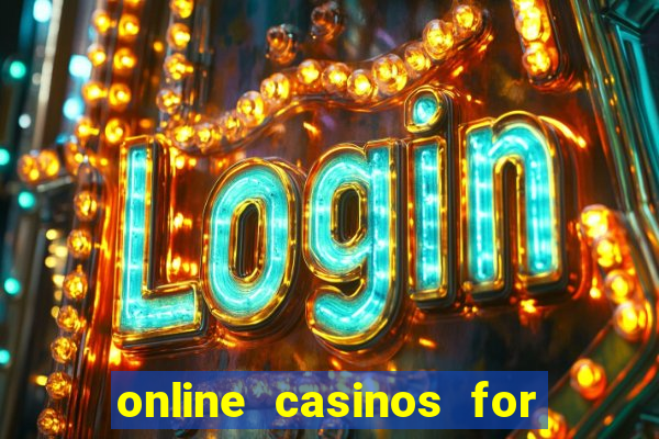 online casinos for real money