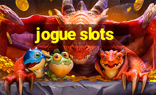 jogue slots