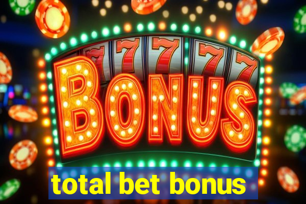 total bet bonus