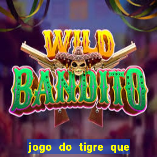 jogo do tigre que da bonus no cadastro sem deposito