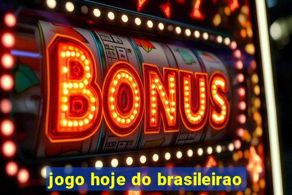 jogo hoje do brasileirao