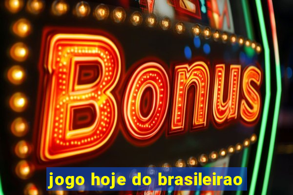 jogo hoje do brasileirao