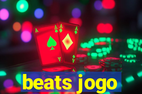 beats jogo