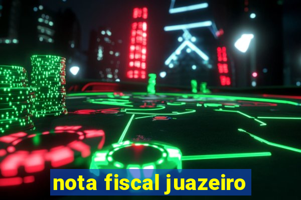 nota fiscal juazeiro